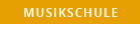 MUSIKSCHULE