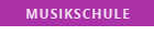 MUSIKSCHULE